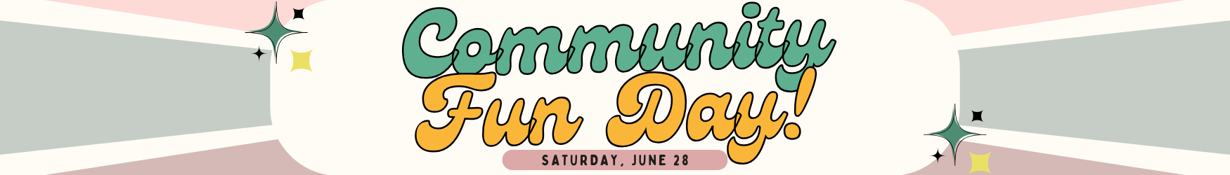Community Fun Day – Saturday, June 28